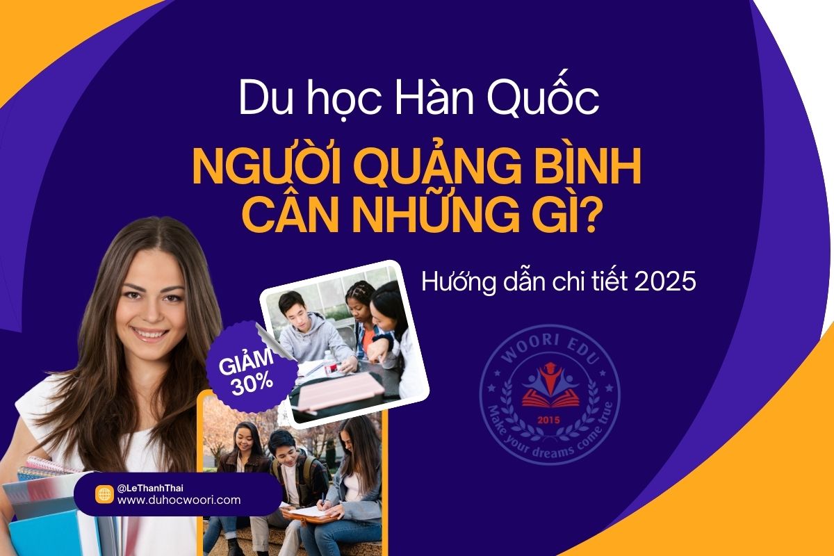 Du học Hàn Quốc ở Quảng Bình cần những gì? [Hướng dẫn chi tiết 2025]